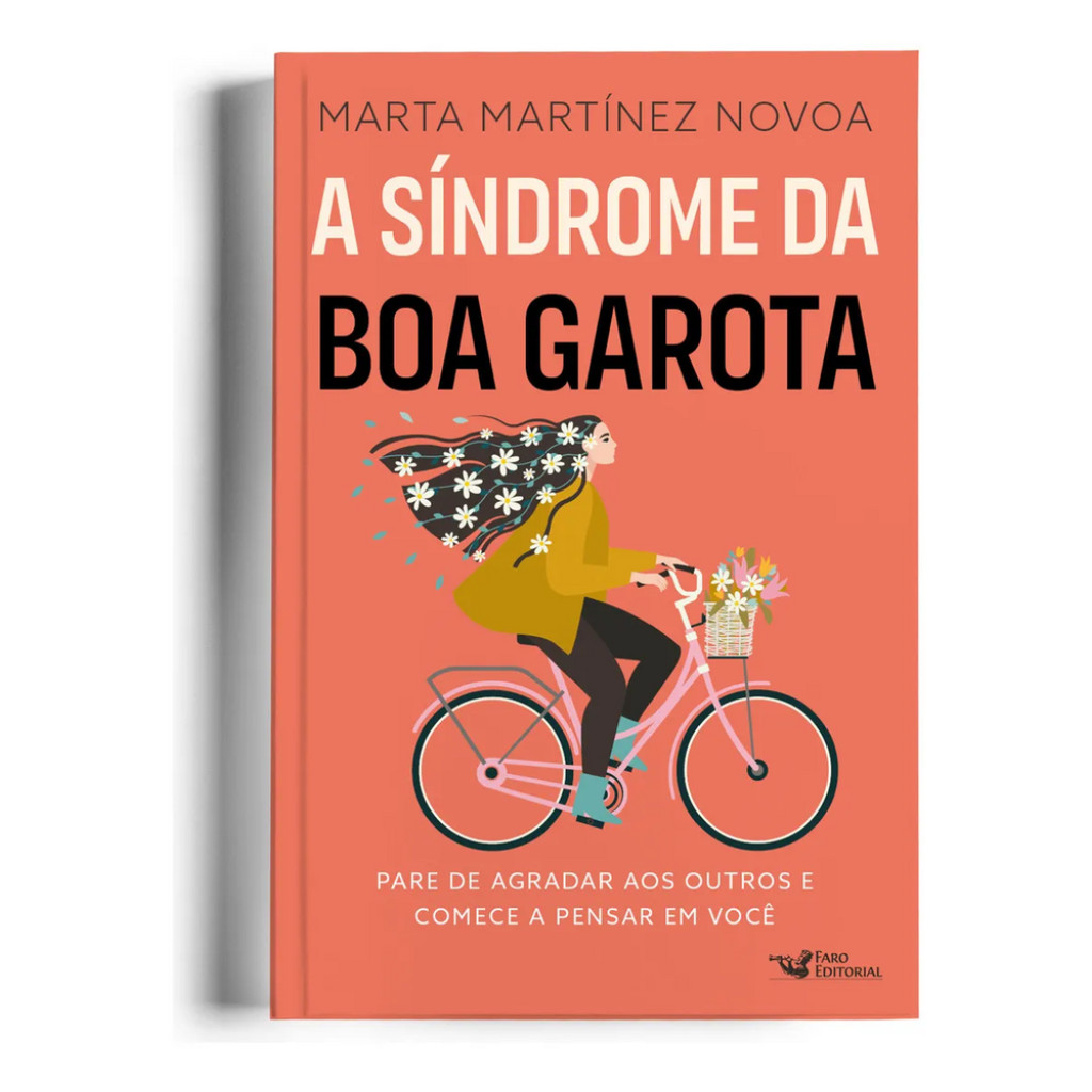 A SÍNDROME DA BOA GAROTA: PARE DE AGRADAR AOS OUTROS E COMECE A PENSAR EM VOCÊ em Oferta na Shopee