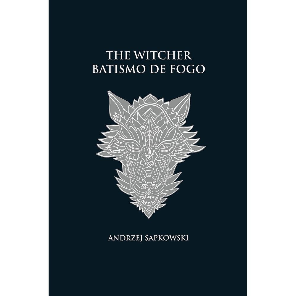 Batismo de fogo - The Witcher - A saga do bruxo Geralt de Rívia (capa dura)