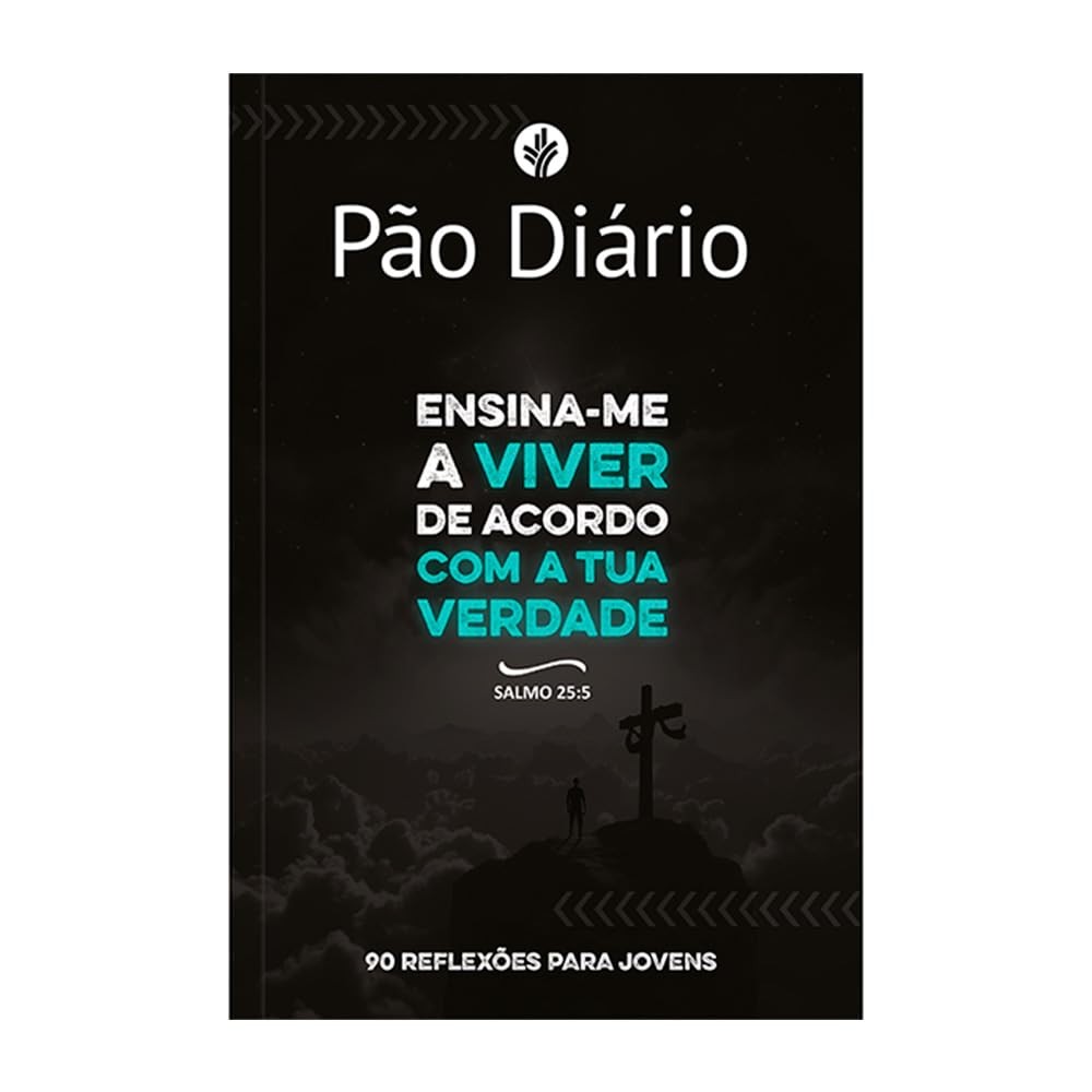Devocional Pão Diário para Jovens | Ensina-me a viver