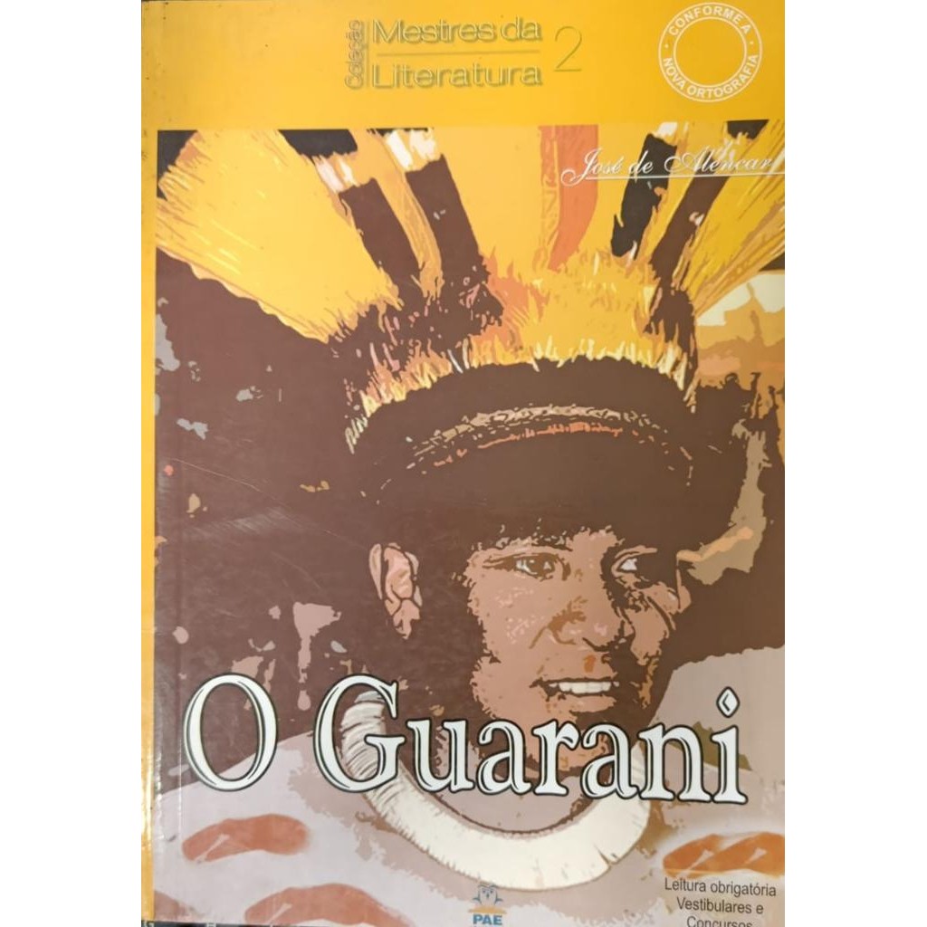 Livro: O Guarani Autor: José de Alencar (Novo, Lacrado)