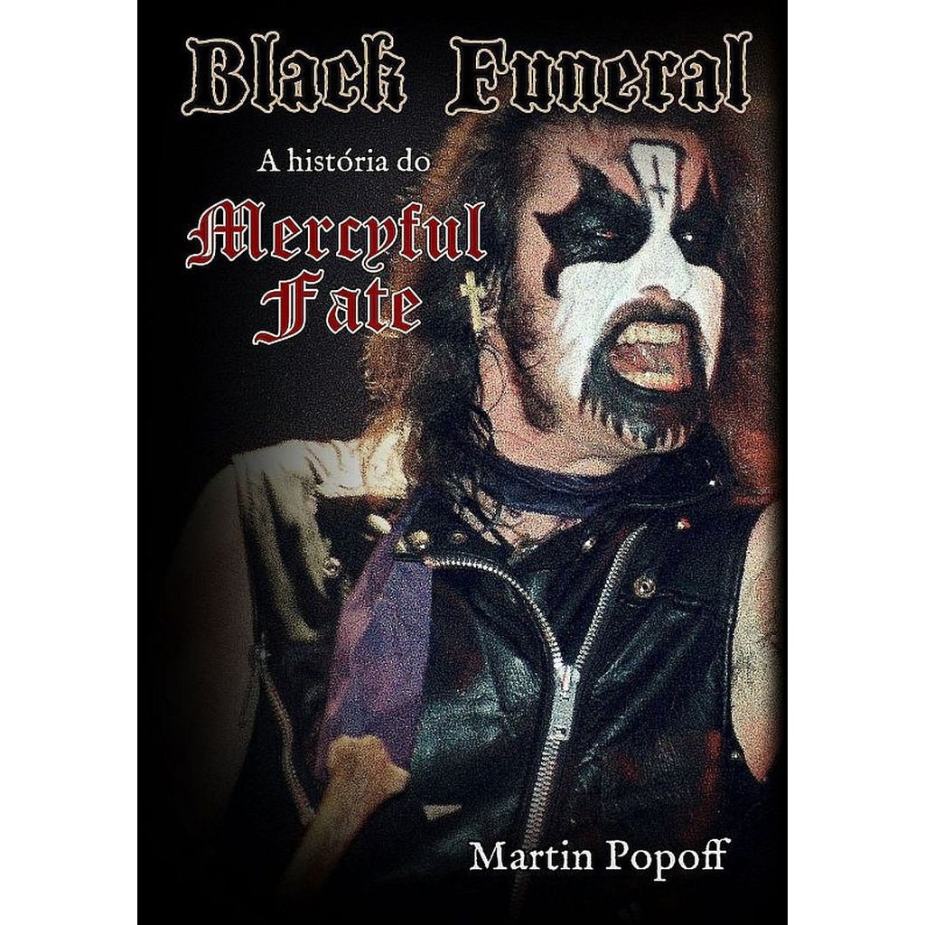 Black Funeral - A História do Mercyful Fate (Livro)