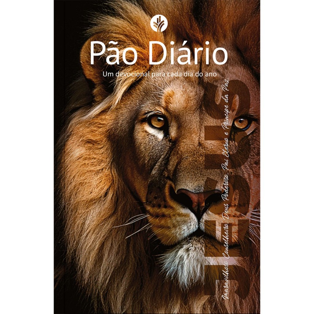 Devocional Pão Diário Volume 29 | 365 Reflexões Para O Seu Tempo Com Deus | Príncipe da Paz – Leão Isaías 9:6 | 2026