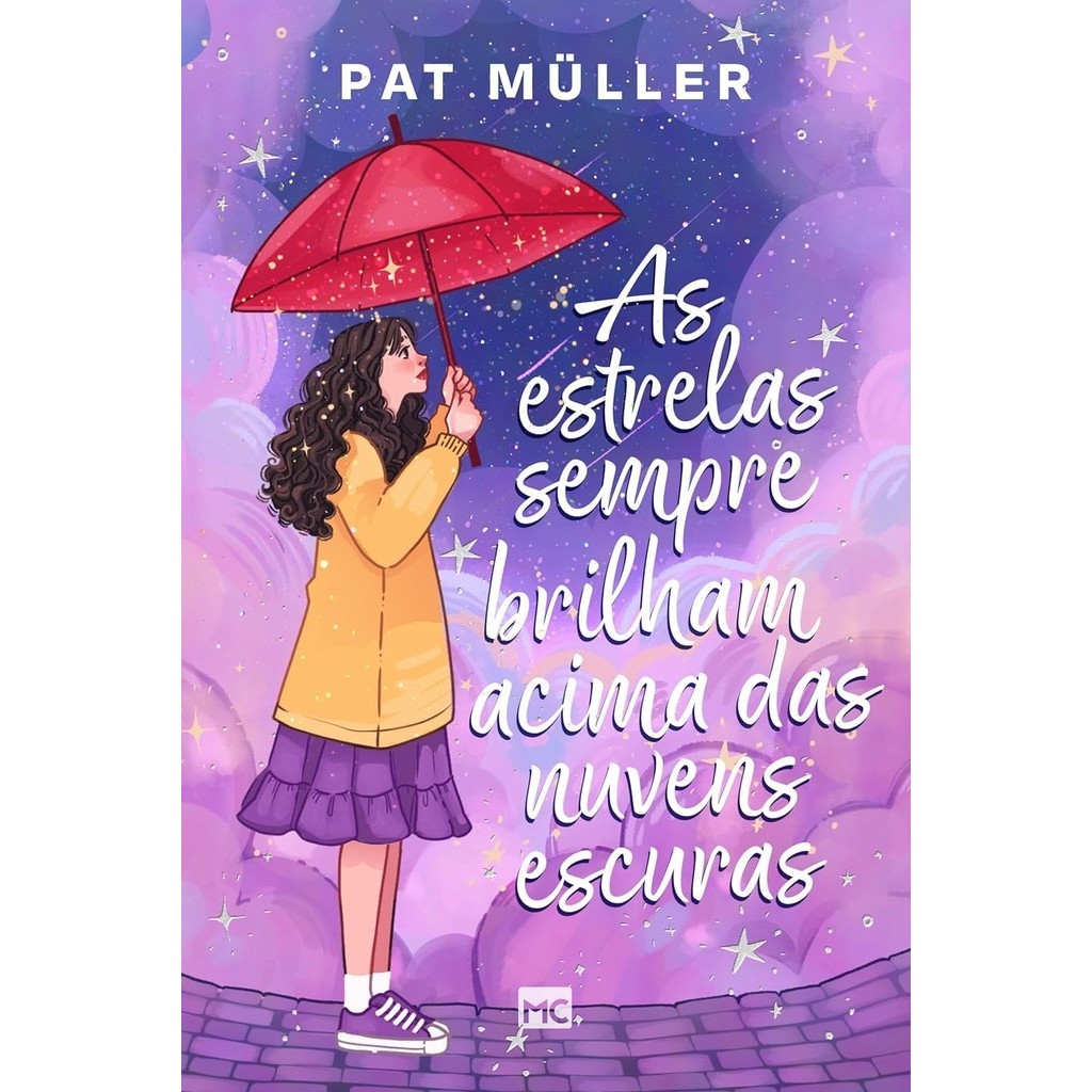 As Estrelas Sempre Brilham Acima das Nuvens Escuras | Pat Müller em Oferta na Shopee