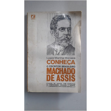Conheça o Escritor Machado de Assis autor Lygia Marina Moraes