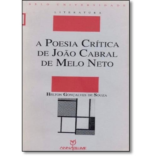 A Poesia Crítica de João Cabral de Melo Neto autor Helton Gonçalves de Souza