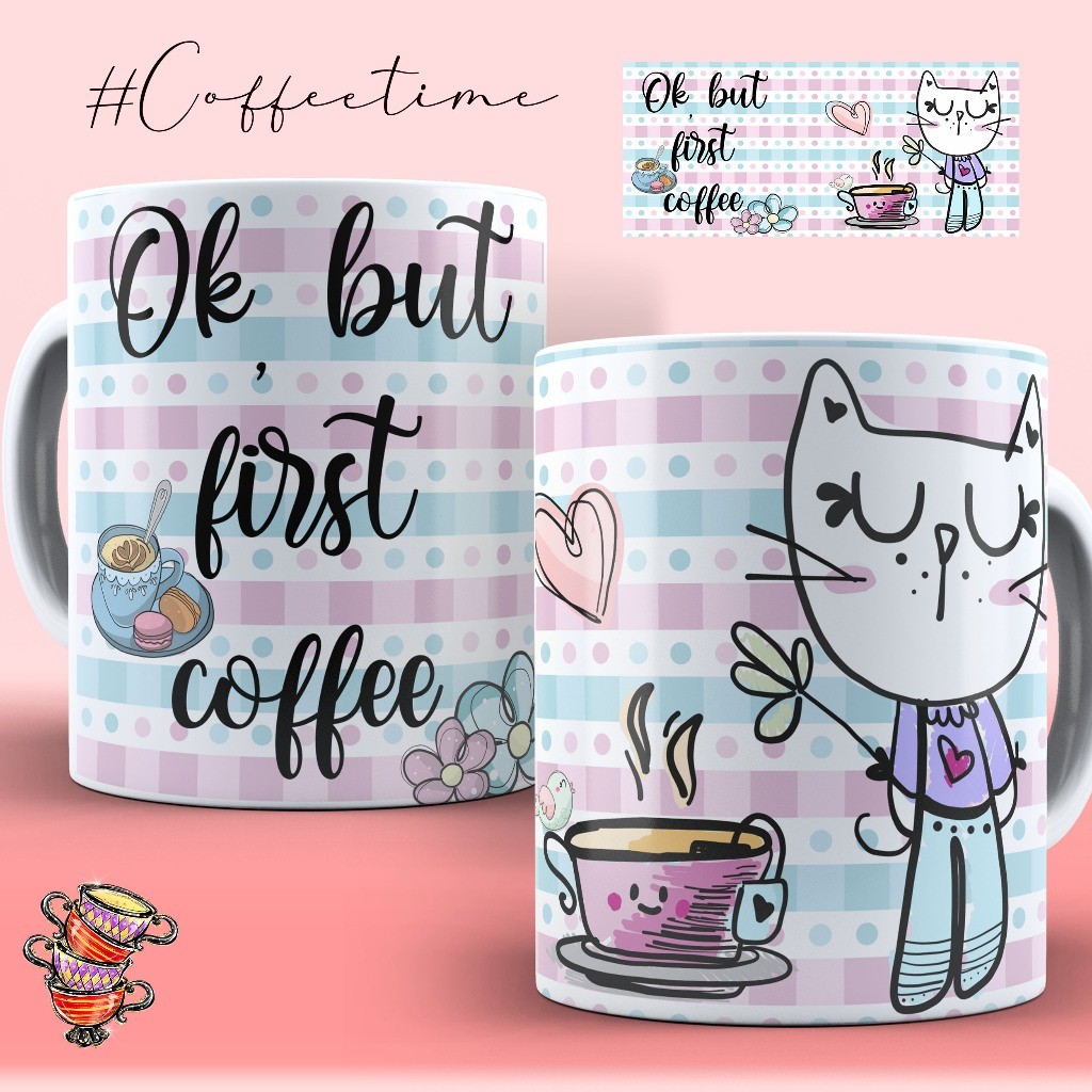 Caneca Personalizada Caffe Café Ok But First Madame Gata Presente Criativo - MEGA PROMOÇÃO!