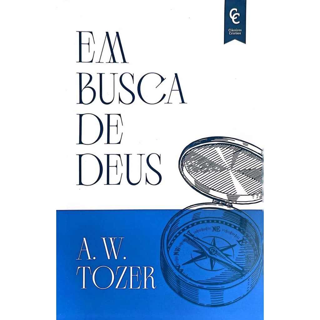 Em Busca de Deus | A. W. Tozer - Books & Magazines