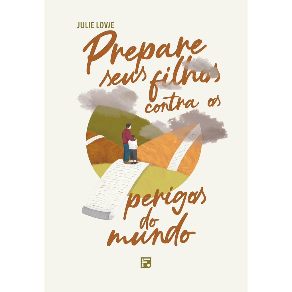 Prepare seus Filhos contra os Perigos do Mundo | Julie Lowe