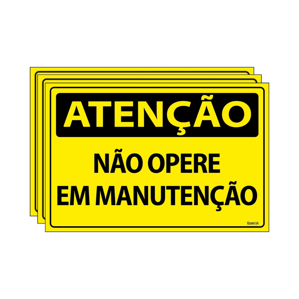 Kit 3 Placas De Sinalização Atenção Não Opere Em Manutenção 30x20 Ecom IA - SA5 F9e