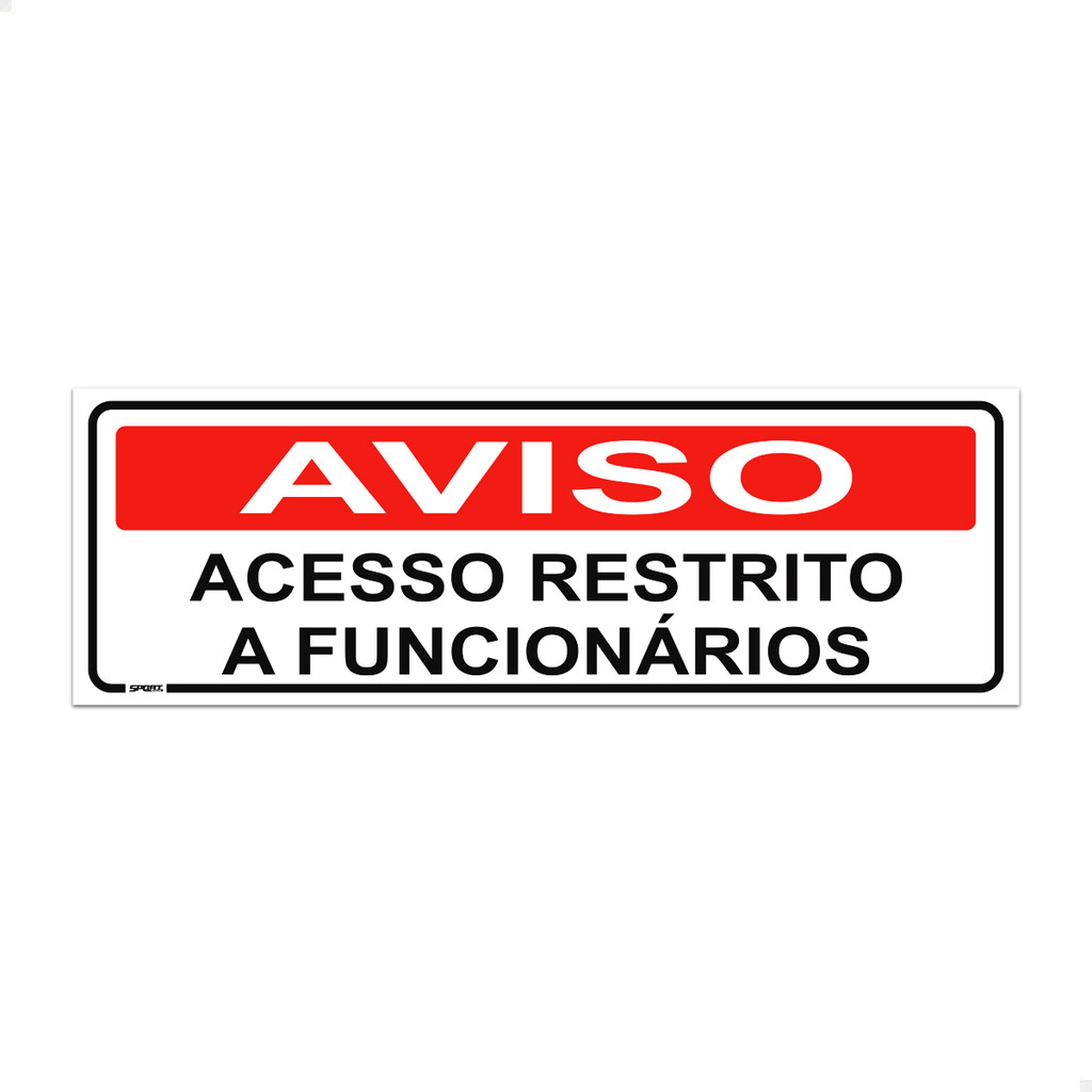 Placa Aviso Acesso Restrito A Funcionários Sinalização 10x30 em Oferta na Shopee