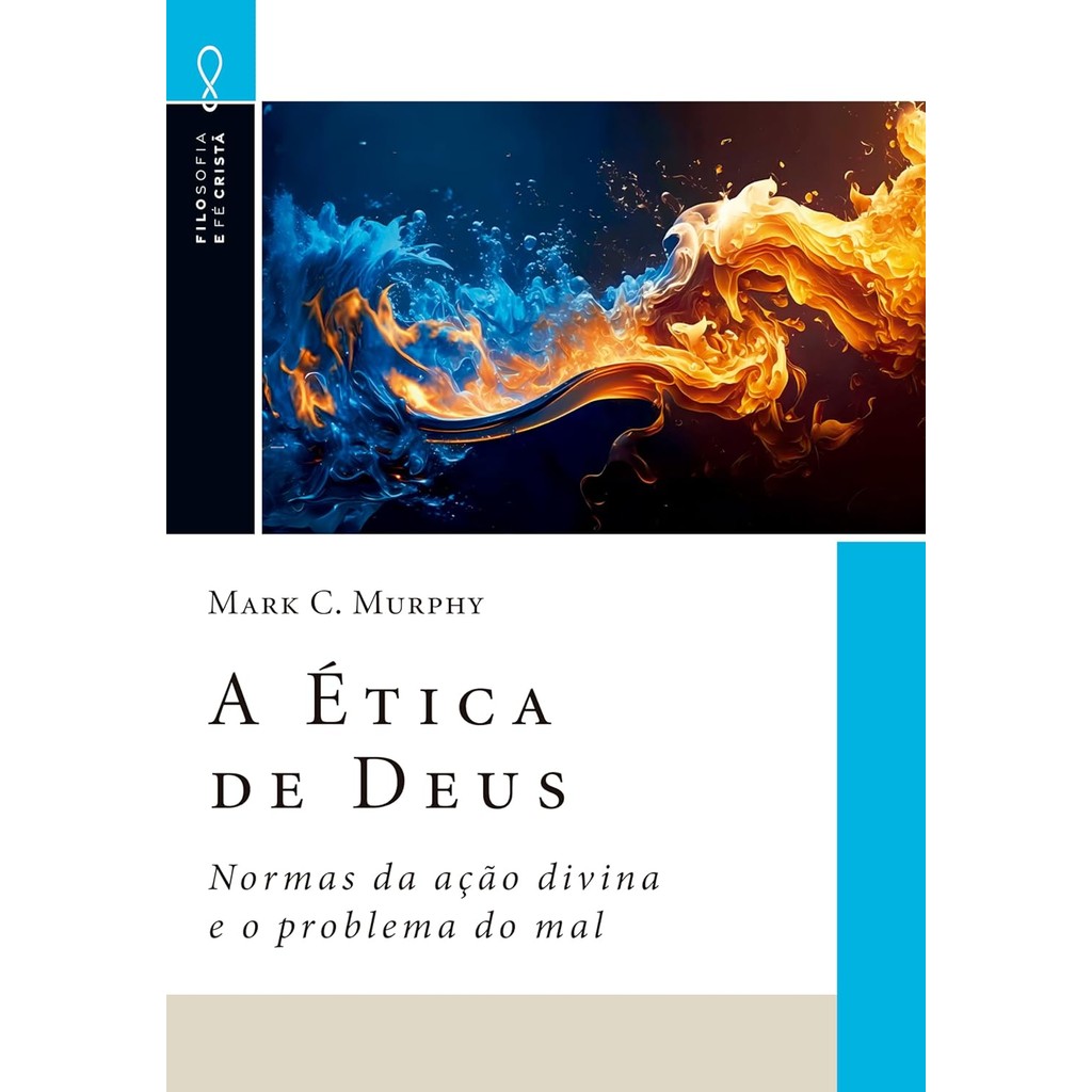 A Ética de Deus | Normas da Ação Divina e o Problema do Mal | Mark C. Murphy em Oferta na Shopee