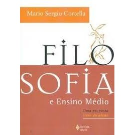 Filosofia e Ensino Médio autor Cortella, Mario Sergio