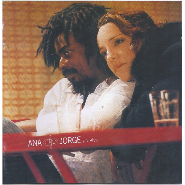 Cd - Ana & Jorge - ao Vivo autor Ana Carolina & seu Jorge
