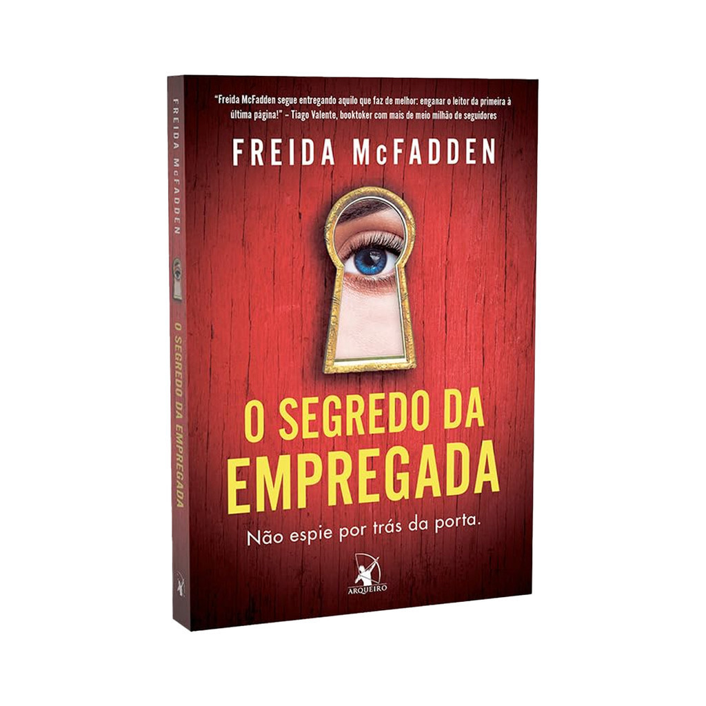 O Segredo da Empregada: Não Espie Por Trás da Porta! - Freida McFadden - Livro Físico