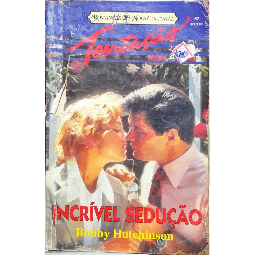 Incrível Sedução - Bobby Hutchinson  Tentação 62