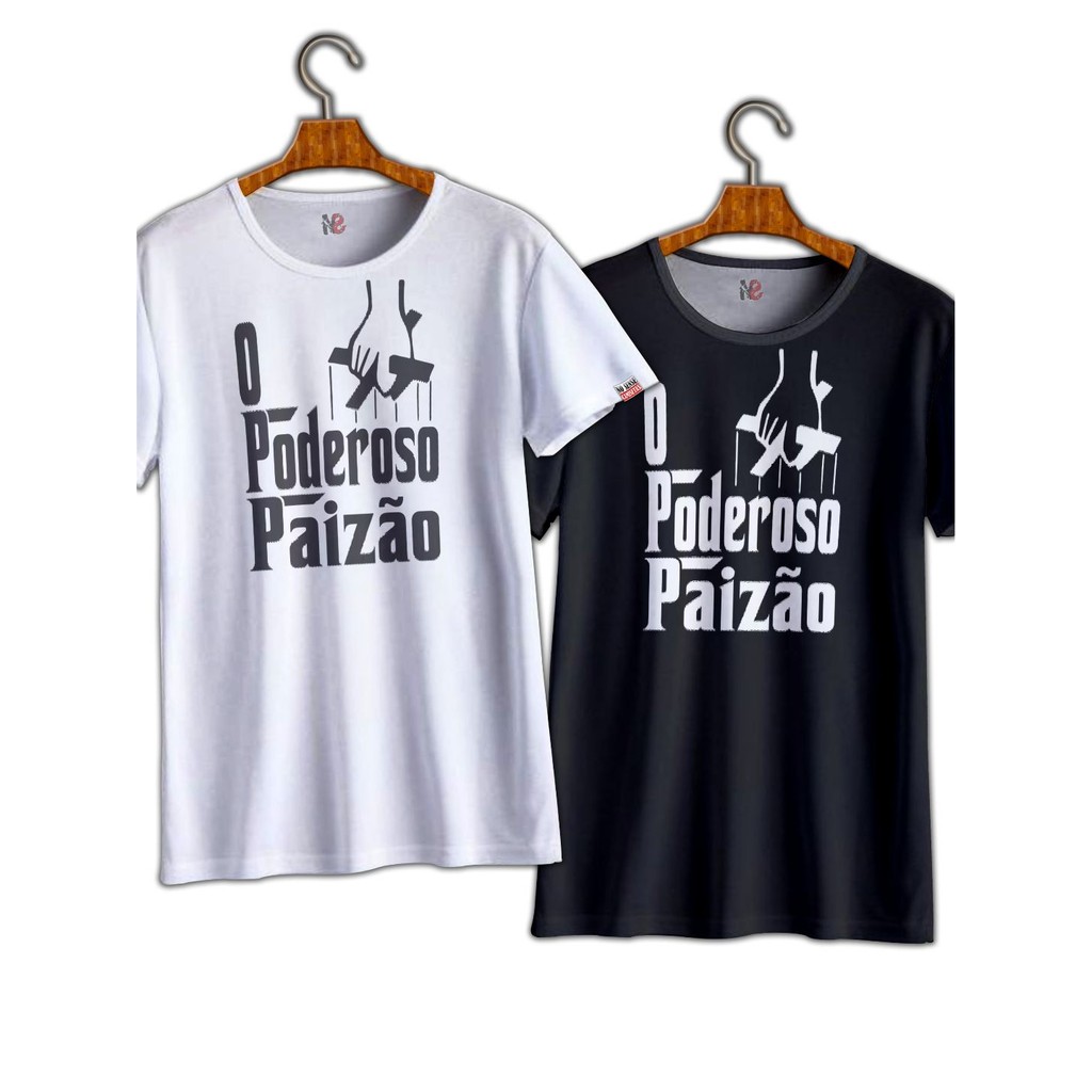 Camiseta Básica Dia dos Pais - O Poderoso Paizão - Preto ou Branco - No Sense
