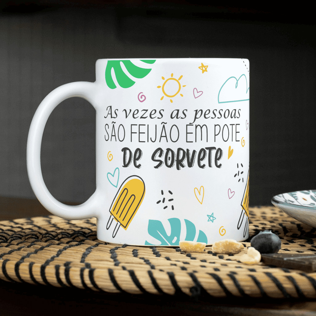 Caneca - as vezes as pessoas são feijão no pote de sorvete