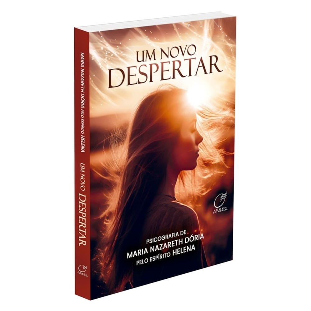 Um Novo Despertar - Médium: Maria Nazareth Dória / Ditado por: Helena