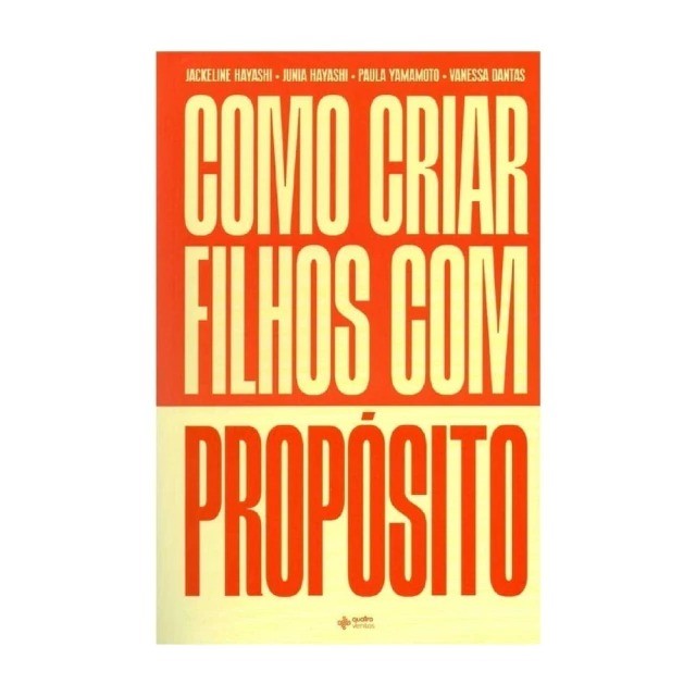 Como Criar Filhos Com Propósito | Jackeline Hayashi em Oferta na Shopee