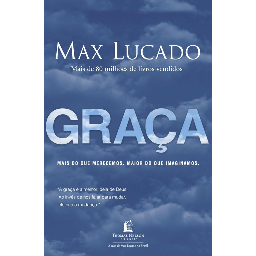 Graça | Mais do que Merecemos, Maior do que Imaginamos | Max Lucado - Books & Magazines