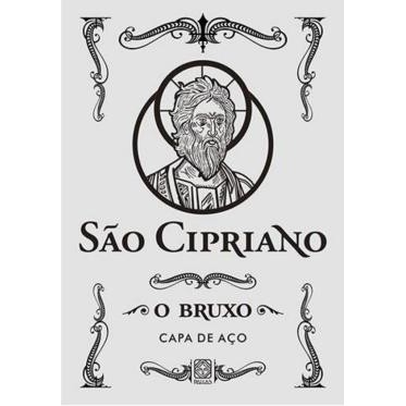 Livro São Cipriano o Bruxo Capa de aço autor Cipriano