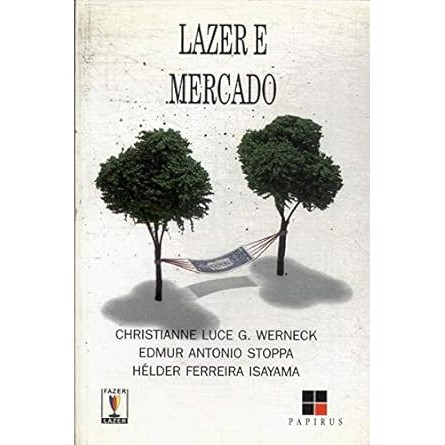 Lazer e mercado - Christinne Luce G. Werneck