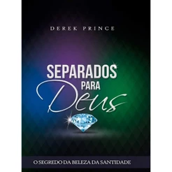 Separados Para Deus | Derek Prince