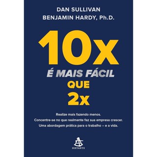 10x é mais fácil que 2x: Realize mais fazendo menos. Concentre-se no que realmente faz sua empresa crescer. em Oferta na Shopee
