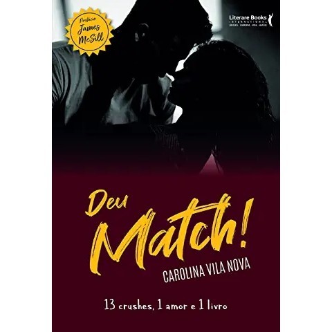 DEU MATCH! - 13 CRUSHES 1 AMOR E 1 LIVRO autor CAROLINA VILA NOVA