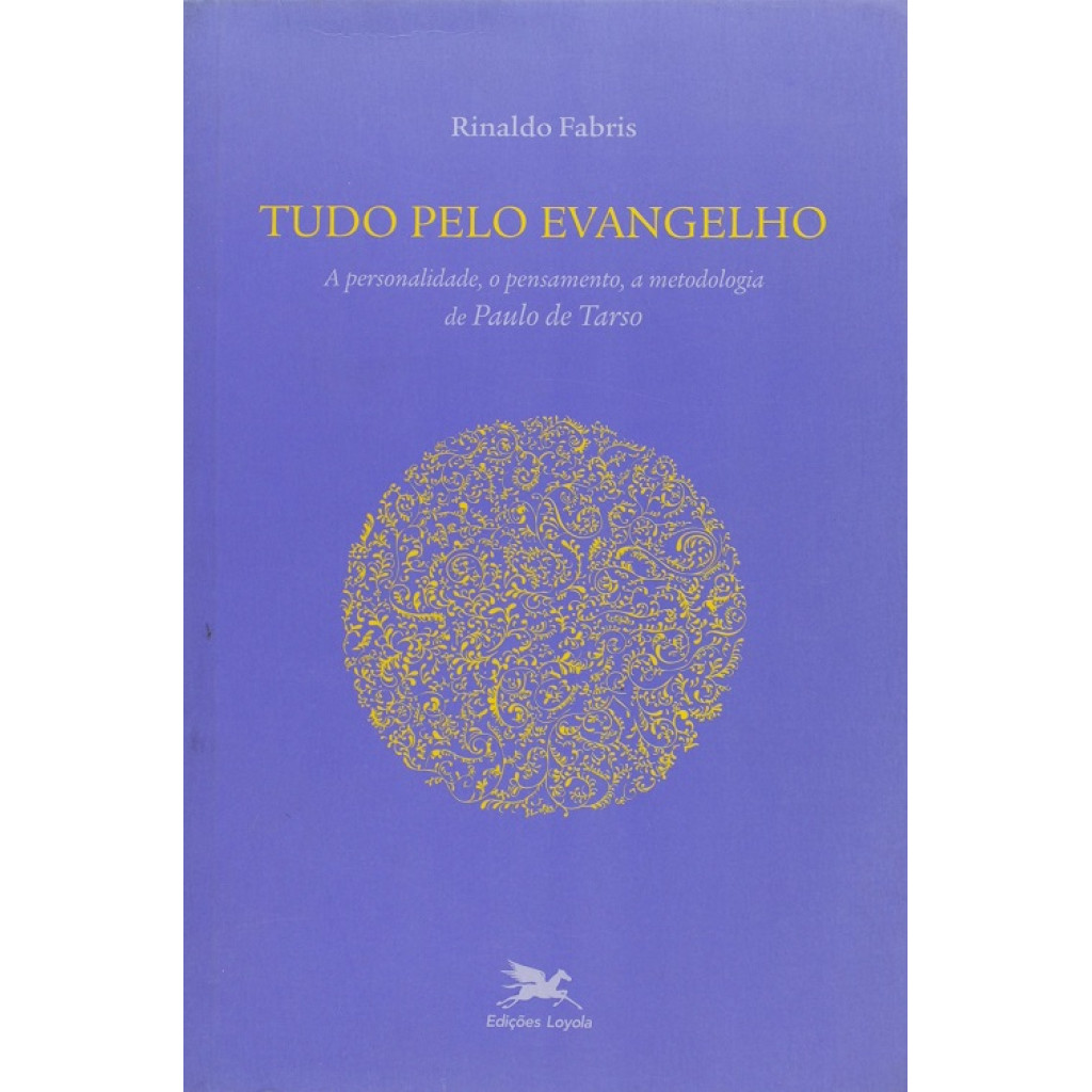 Tudo pelo Evangelho