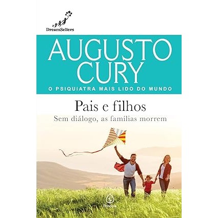 Livro Pais e filhos: Sem Diálogo, as Famílias Morrem