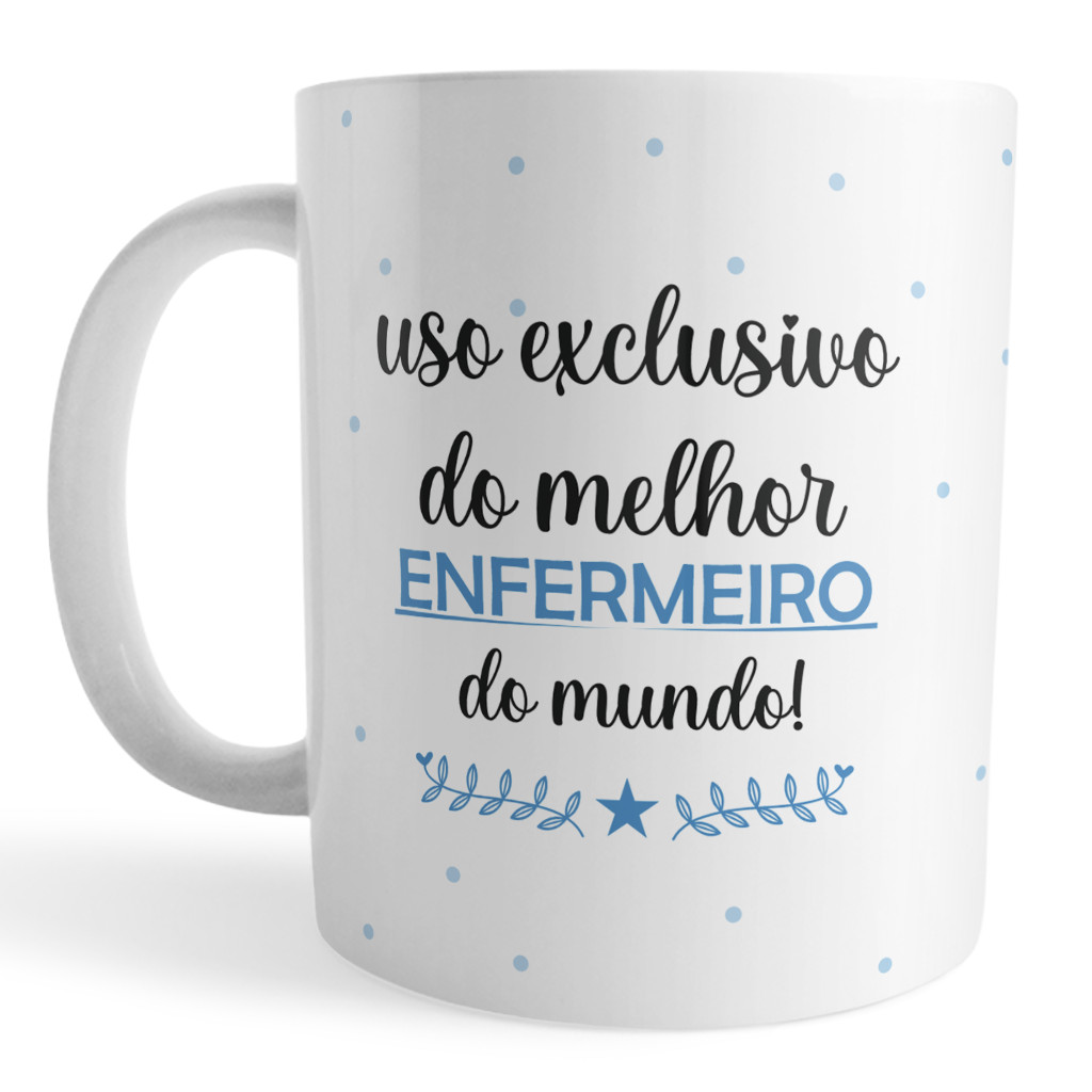 Caneca Melhor Enfermeiro do Mundo - Enfermeiro especial