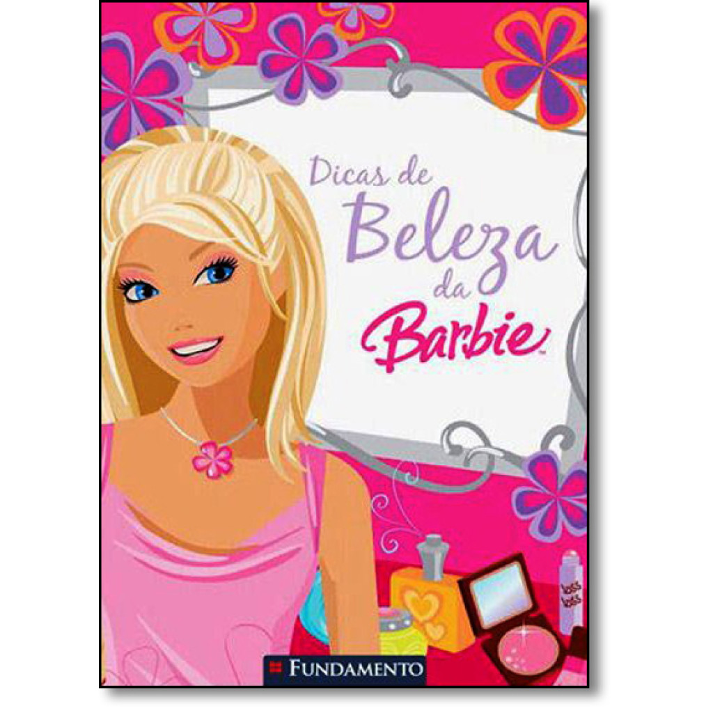 Dicas de Beleza da Barbie - Coleção Barbie