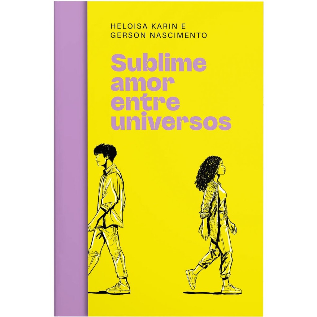 Sublime amor entre universos | Heloisa Karin, Gerson Nascimento