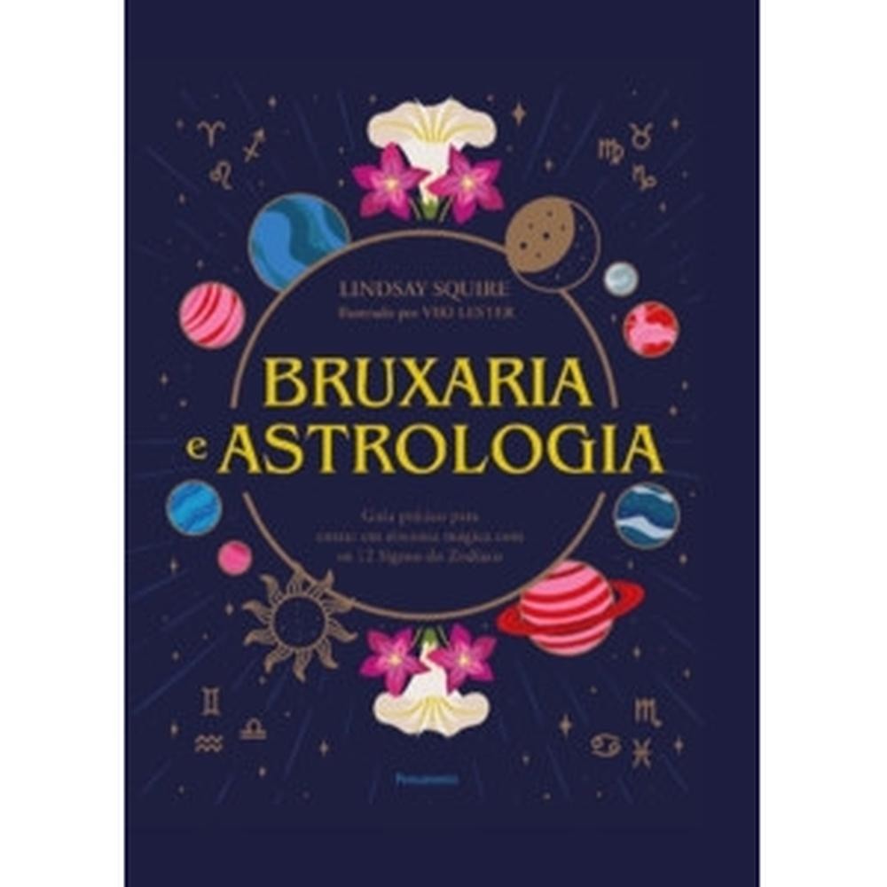 Livro  Bruxaria e astrologia por LINDSAY TRISHA, CURRIE Editora GRUPO PENSAMENTO