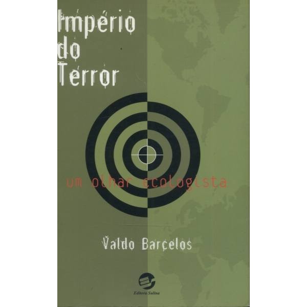Império do Terror: um Olhar Ecologista autor Valdo Barcelos