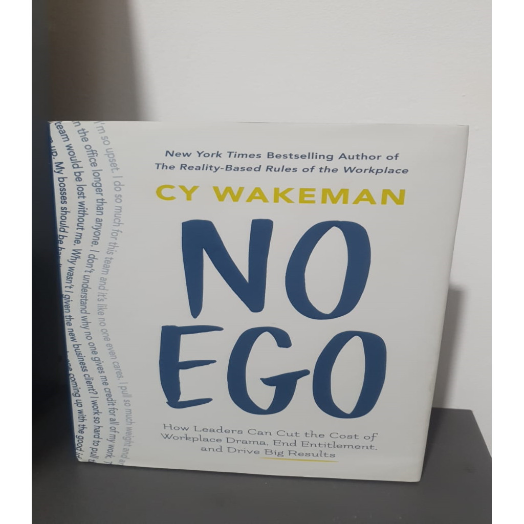 No Ego: How Leaders Can Cut the Cost of Workplace Drama, End Entitlement, and Drive Big Results autor Cy Wakeman