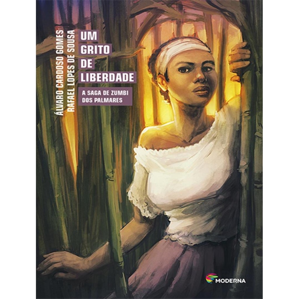 Livro - Grito De Liberdade, Um - Saga De Zumbi Dos Palmares, A