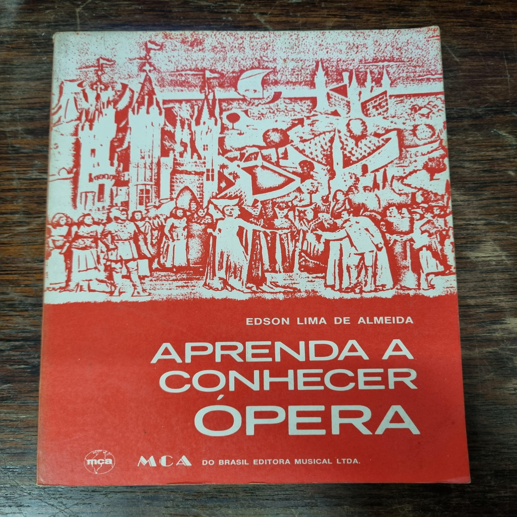 Aprenda a conhecer ópera autor Edson Lima de Almeida