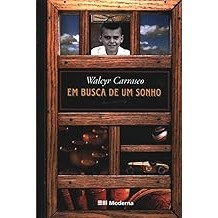 Em busca de um sonho [Paperback] Carrasco, Walcyr