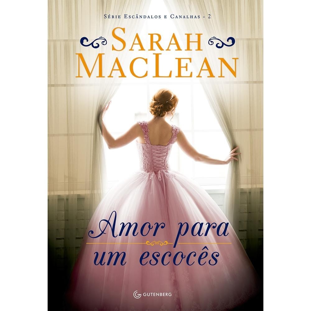 Livro  Amor para um escocês por MACLEAN, SARAH Editora GRUPO AUTENTICA por MACLEAN, SARAH