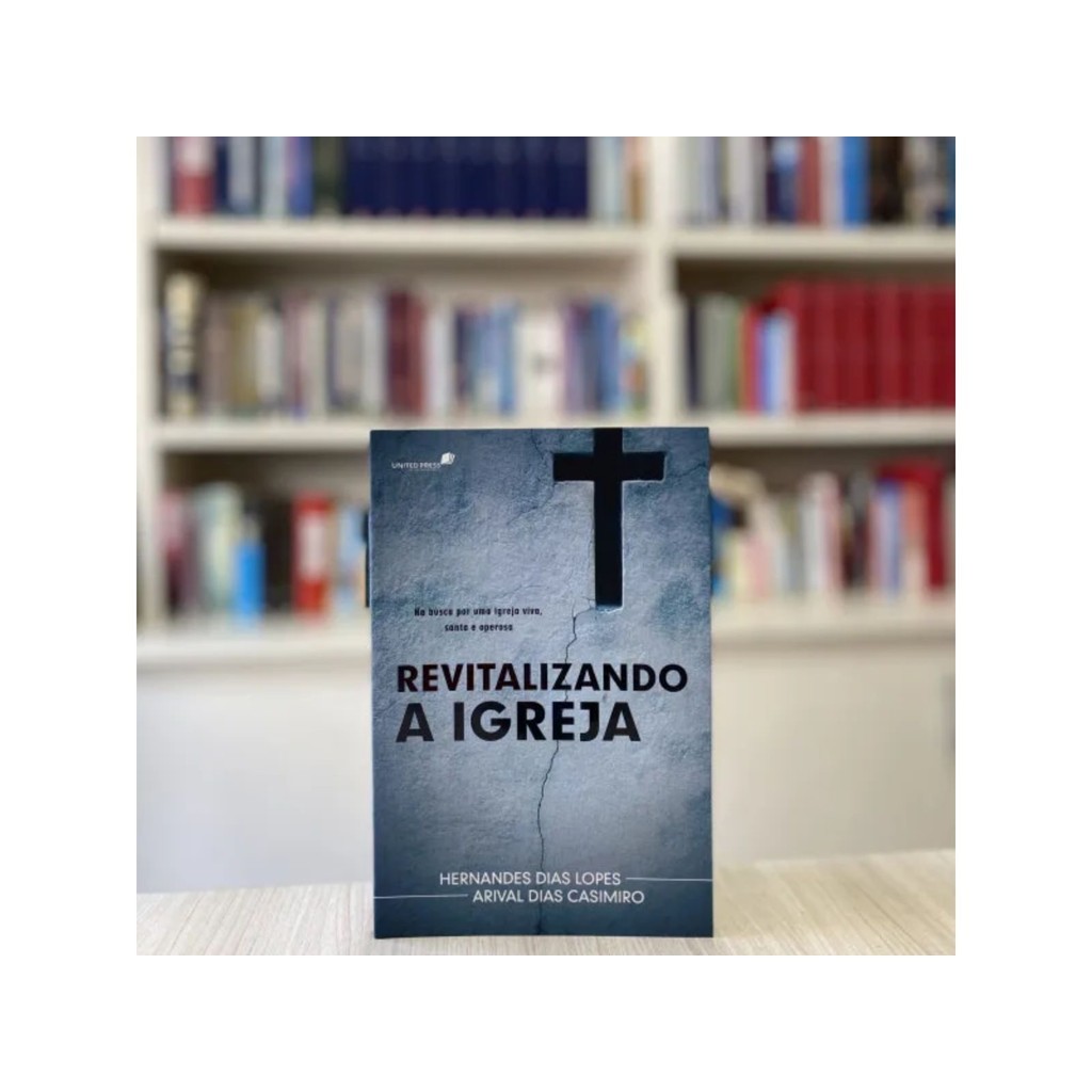 Detalhes do Revitalizando a igreja | Hernandes Dias Lopes e Arival Dias Casimiro