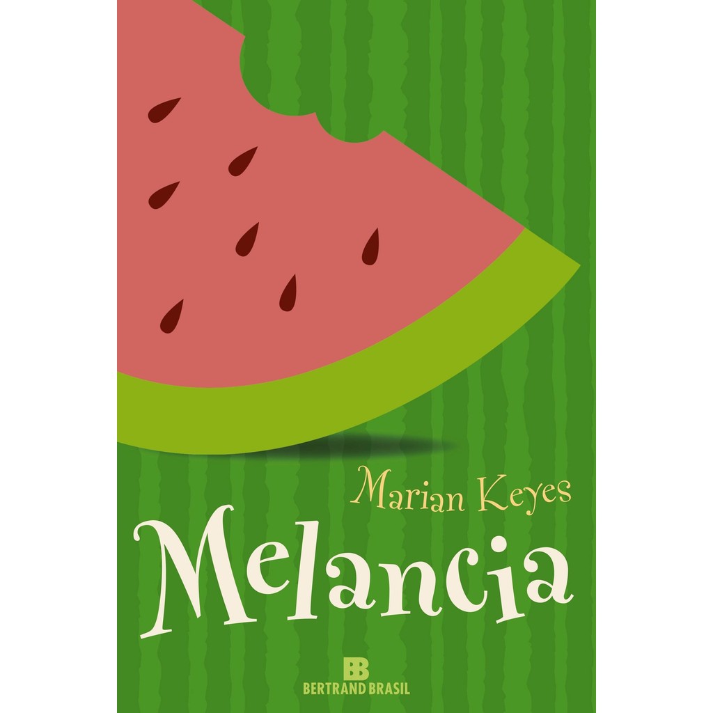 Melancia de Marian Keyes - Sonia Coutinho 6746274