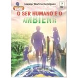 O Ser Humano e o Meio Ambiente de Rosicler Martins Rodrigues 6907687