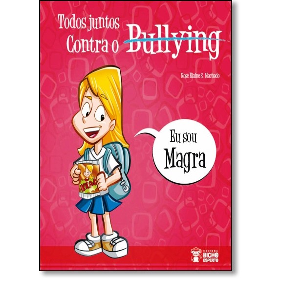 Bullying: Sou Magra - BICHO ESPERTO