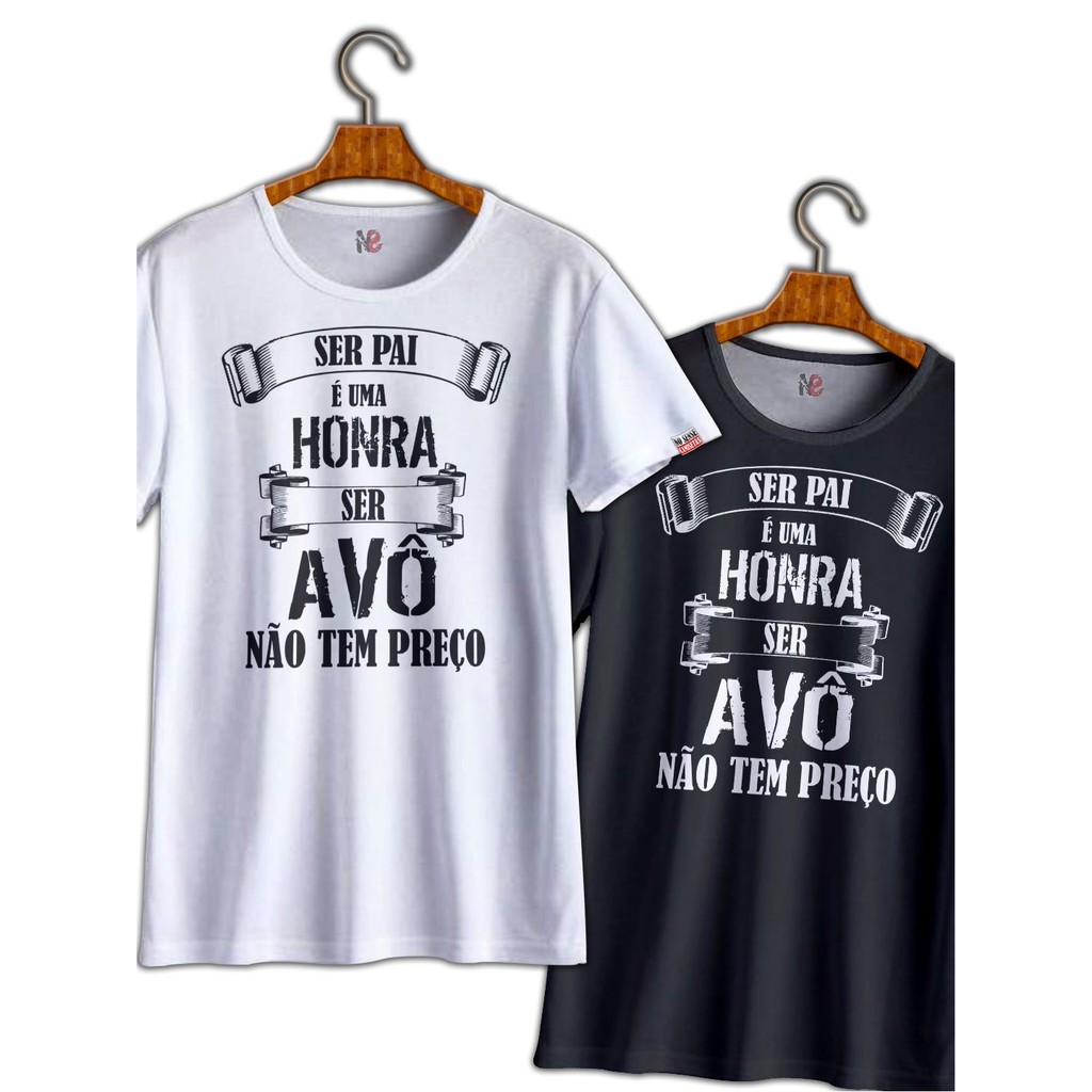 Camiseta Básica Dia dos Pais - Ser Pai é uma Honra, Ser Avô Não tem Preço - No Sense
