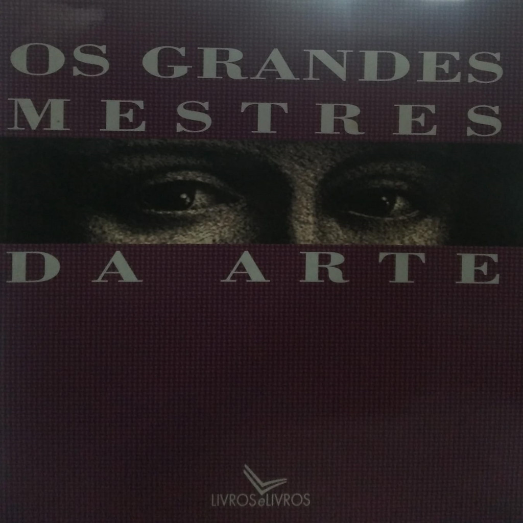 Os Grandes Mestres da Arte - Livros e Livros autor Livros e Livros