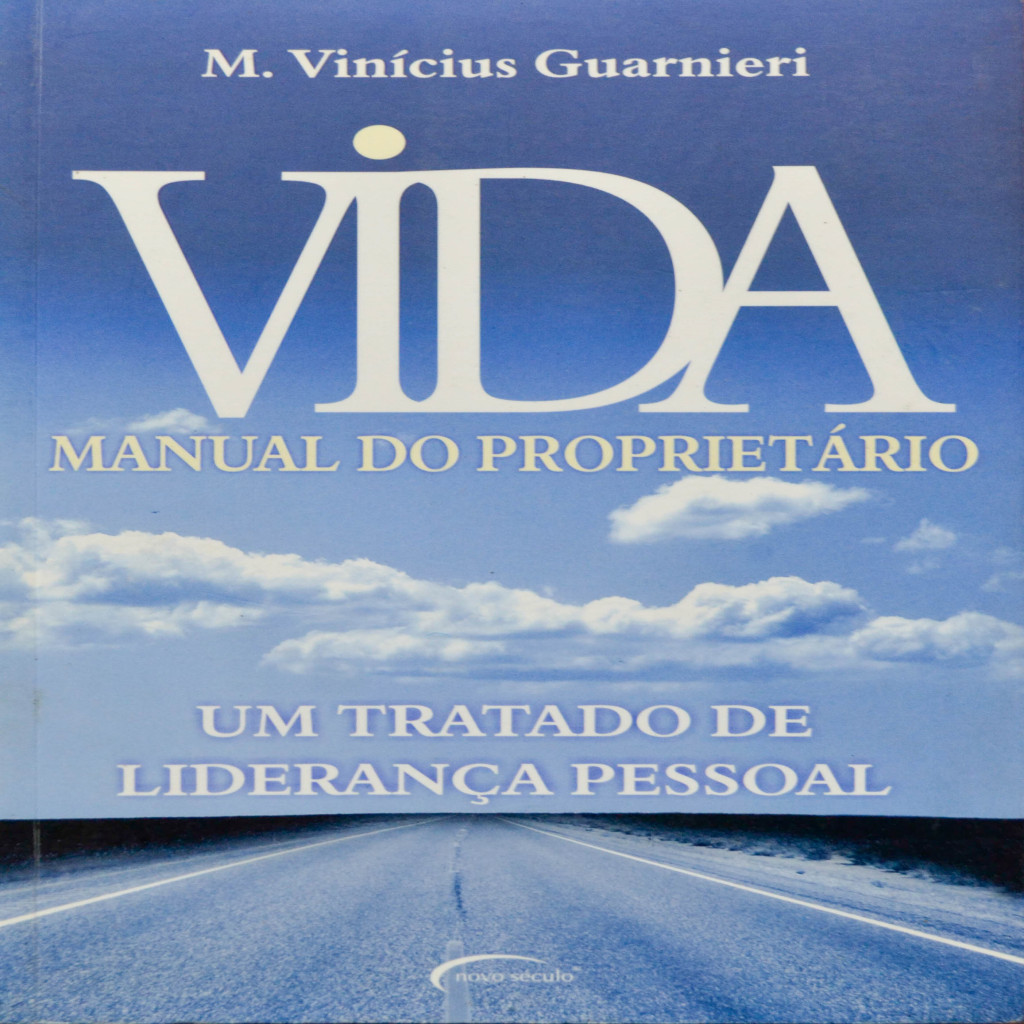 Vida Manual do Proprietário autor M. Vinicius Guarnieri