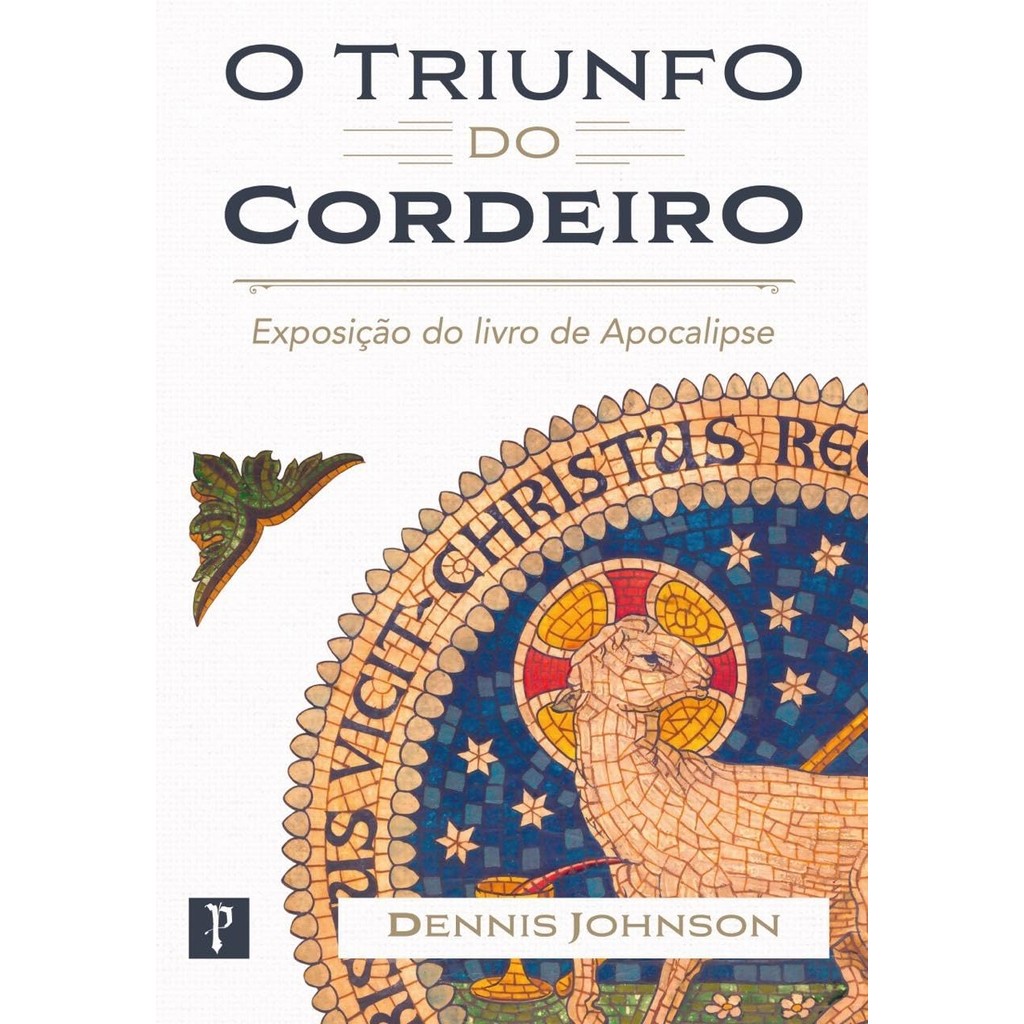 O Triunfo do Cordeiro | Dennis Johnson em Oferta na Shopee