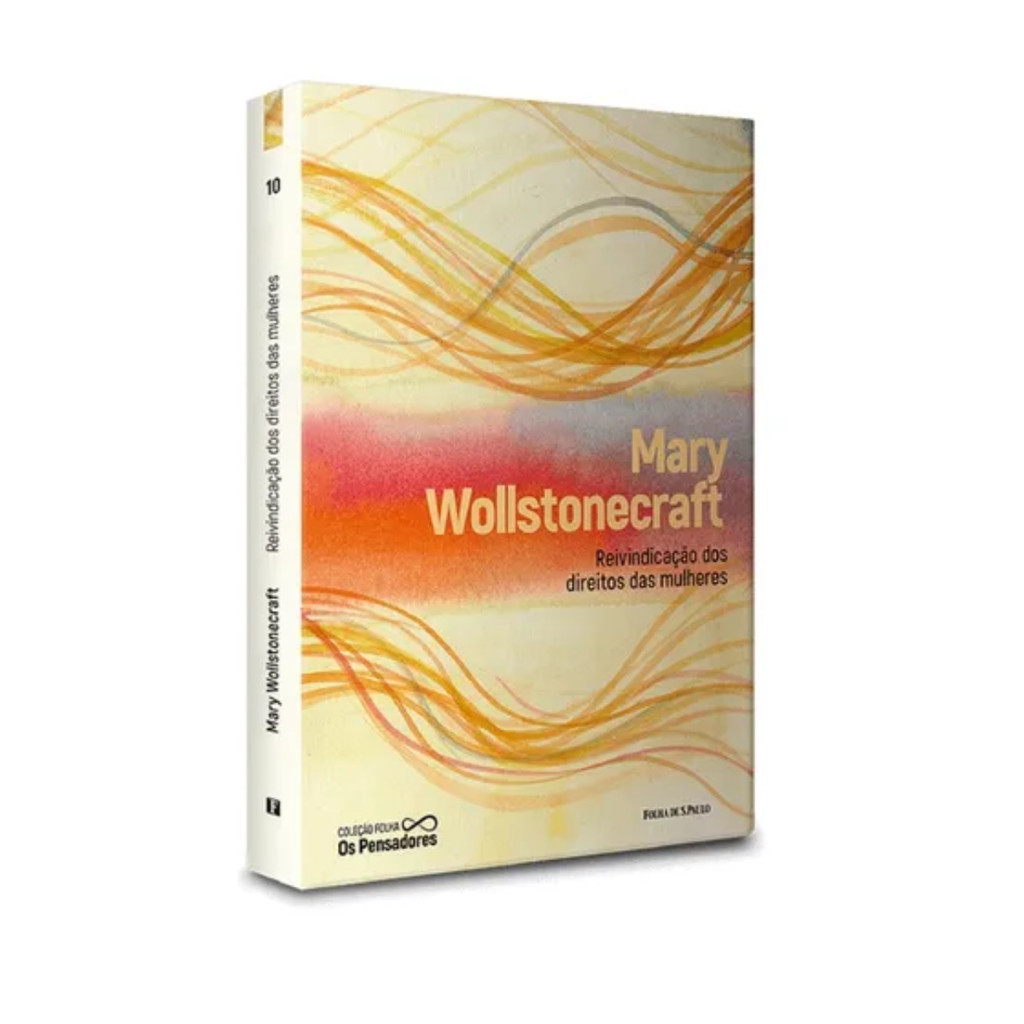 Livro Coleção Folha Os Pensadores Reivindicação dos direiros das mulheres Vol. 10 Mary Wollstonecraft Folha de S.Paulo
